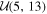 ${ \mathcal U }(5,13)$
