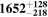 ${{\bf{1652}}}_{-{\bf{218}}}^{+{\bf{128}}}$