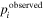 ${p}_{i}^{\mathrm{observed}}$