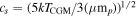 ${c}_{s}={\left(5{{kT}}_{\mathrm{CGM}}/3(\mu {{\rm{m}}}_{p})\right)}^{1/2}$