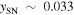 ${y}_{\mathrm{SN}}\,\sim \,0.033$