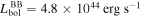 ${L}_{\mathrm{bol}}^{\mathrm{BB}}=4.8\times {10}^{44}\,\mathrm{erg}\,{{\rm{s}}}^{-1}$
