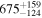 ${675}_{-124}^{+159}$