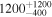 ${1200}_{-400}^{+1200}$
