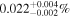 ${0.022}_{-0.002}^{+0.004} \% $