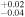 ${}_{-0.04}^{+0.02}$