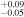 ${}_{-0.05}^{+0.09}$