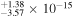 ${}_{-3.57}^{+1.38}\times {10}^{-15}$