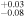 ${}_{-0.08}^{+0.03}$