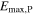 ${E}_{\max ,{\rm{P}}}$