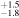 ${}_{-1.8}^{+1.5}$