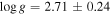 $\mathrm{log}g=2.71\pm 0.24$