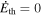 ${\dot{E}}_{\mathrm{th}}=0$