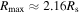 ${R}_{\max }\approx 2.16{R}_{{\rm{s}}}$