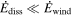 ${\dot{E}}_{\mathrm{diss}}\ll {\dot{E}}_{\mathrm{wind}}$