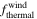${f}_{\mathrm{thermal}}^{\mathrm{wind}}$