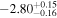 $-{2.80}_{-0.16}^{+0.15}$