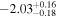 $-{2.03}_{-0.18}^{+0.16}$