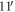 ${11}^{{\prime} }$
