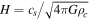 $H={c}_{{s}}/\sqrt{4\pi G{\rho }_{c}}$