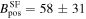 ${B}_{\mathrm{pos}}^{\mathrm{SF}}=58\pm 31$