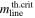 ${m}_{\mathrm{line}}^{\mathrm{th}.\mathrm{crit}}$