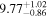 ${9.77}_{-0.86}^{+1.02}$