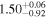 ${1.50}_{-0.92}^{+0.06}$