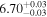 ${6.70}_{-0.03}^{+0.03}$