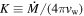 $K\equiv \dot{M}/(4\pi {v}_{{\rm{w}}})$