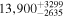 $13,{900}_{-2635}^{+3299}$