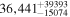 $36,{441}_{-15074}^{+39393}$