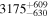 ${3175}_{-630}^{+609}$