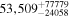 $53,{509}_{-24058}^{+77779}$