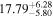 ${17.79}_{-5.80}^{+6.28}$