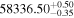 ${58336.50}_{-0.35}^{+0.50}$