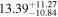 ${13.39}_{-10.84}^{+11.27}$