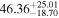 ${46.36}_{-18.70}^{+25.01}$