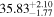 ${35.83}_{-1.77}^{+2.10}$