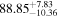 ${88.85}_{-10.36}^{+7.83}$