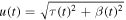 $u(t)=\sqrt{\tau {(t)}^{2}+\beta {(t)}^{2}}$