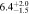 $6.{4}_{-1.5}^{+2.0}$