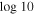 ${\mathrm{log}}\,\,10$
