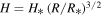 $H={H}_{* }\,{(R/{R}_{* })}^{3/2}$