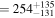 $=\,25{4}_{-131}^{+135}$