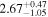 $2.6{7}_{-1.05}^{+0.47}$