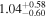 $1.0{4}_{-0.60}^{+0.58}$