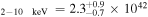 ${}_{2-10\,\mathrm{keV}}\,=2.{3}_{-0.7}^{+0.9}\times 1{0}^{42}$