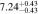 $7.2{4}_{-0.43}^{+0.43}$