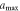 ${a}_{{\rm{\max }}}$